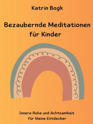 cover image of Bezaubernde Meditationen für Kinder